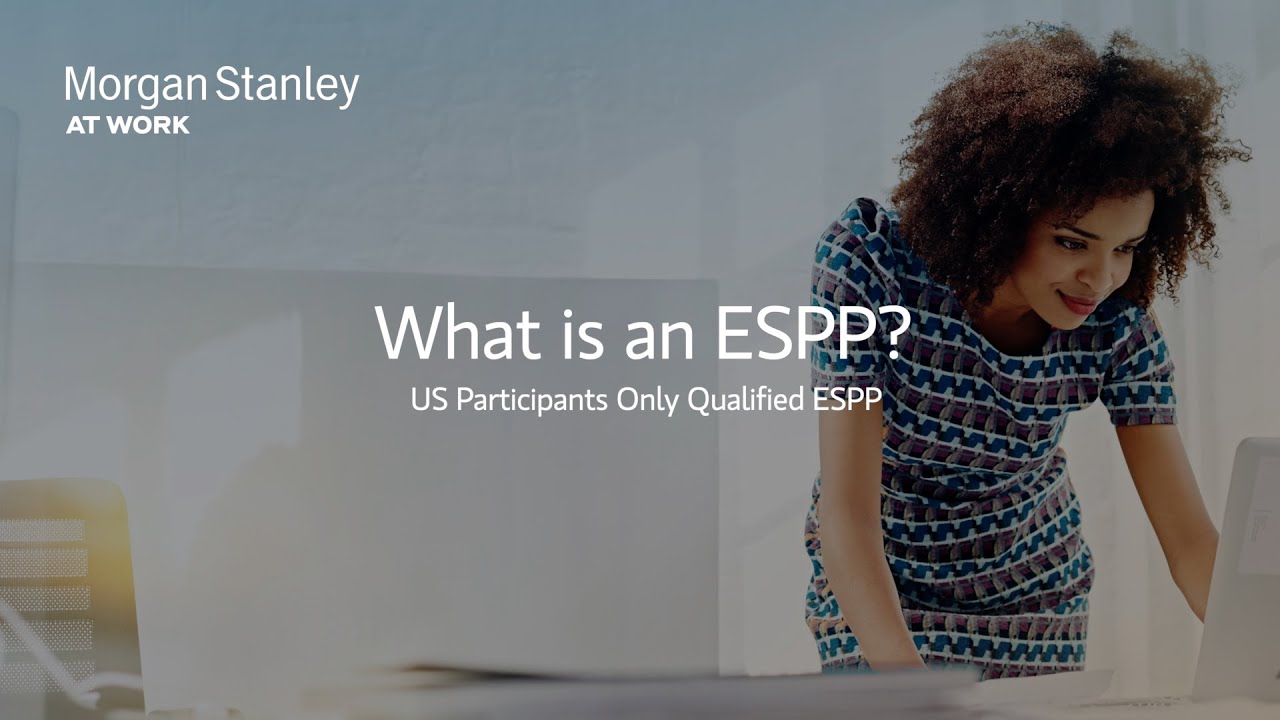What Is an ESPP? | Morgan Stanley