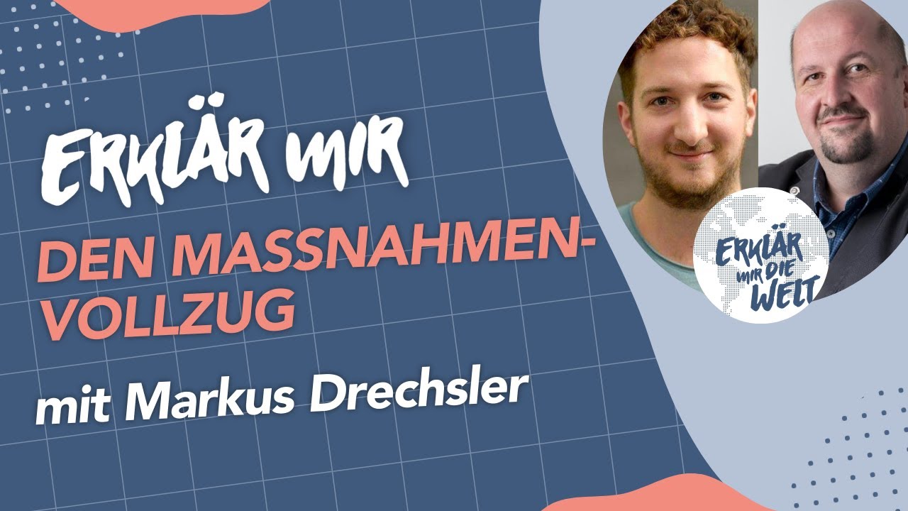 Der Maßnahmenvollzug in Österreich, erklärt. (Erklär mir die Welt: Folge 146 mit Markus Drechsler)