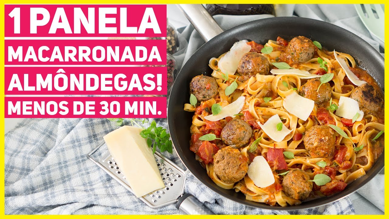 ALMOÇO EM 1 PANELA SÓ PRONTO EM 30 MINUTOS!MACARRONADA COM ALMÔNDEGAS | Receitas de Minuto 527