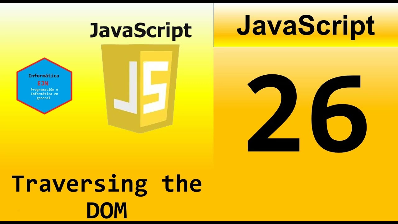 26.Curso JavaScript desde cero || DOM Traversing.