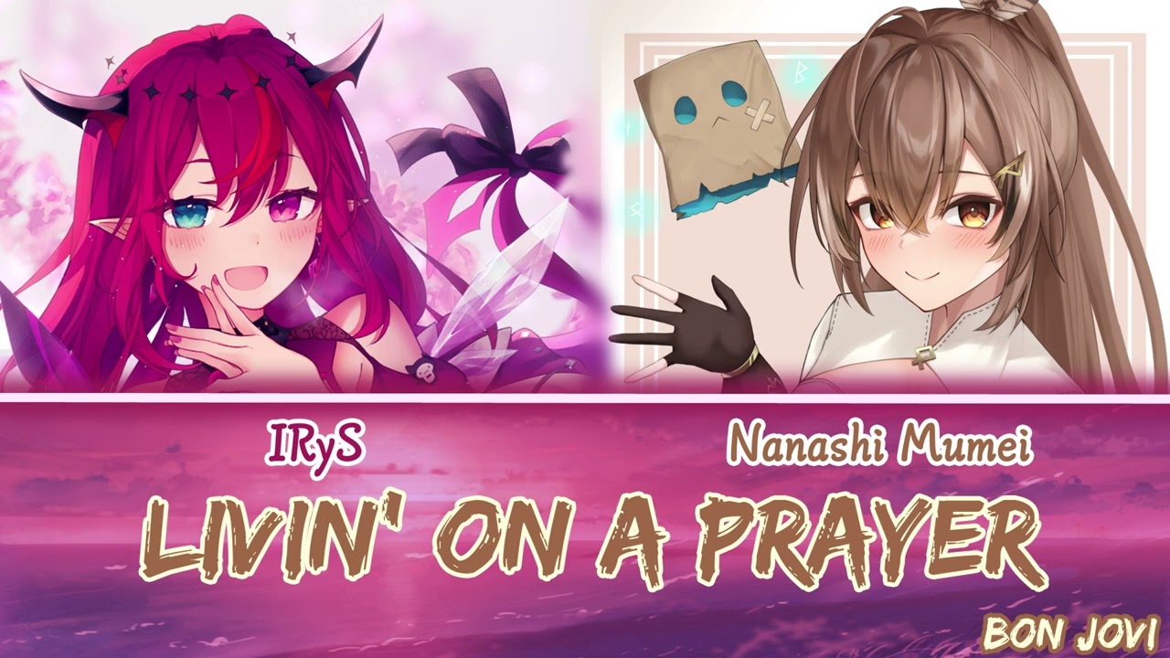 Mumei and IRyS sing - Livin' on a Prayer by Bon Jovi (Duet)