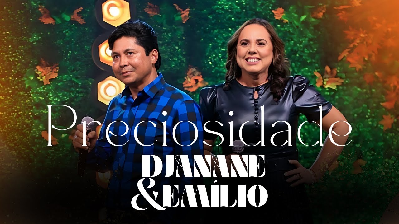 Preciosidade | Djanane e Emílio  (Clipe Oficial)