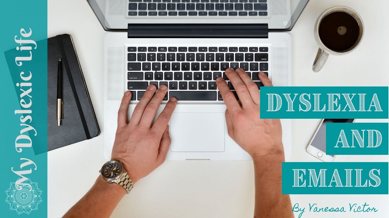 Dyslexia and Emails