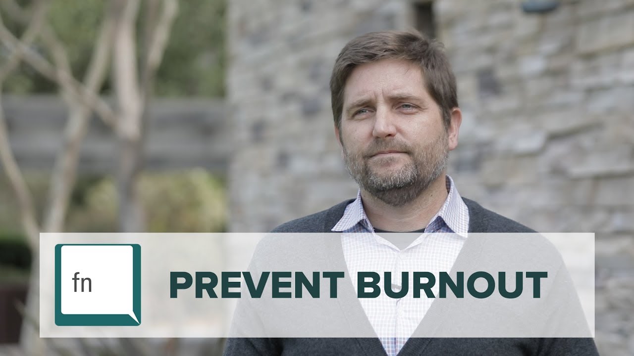 Preventing Burnout for Entrepreneurs - Founders Network