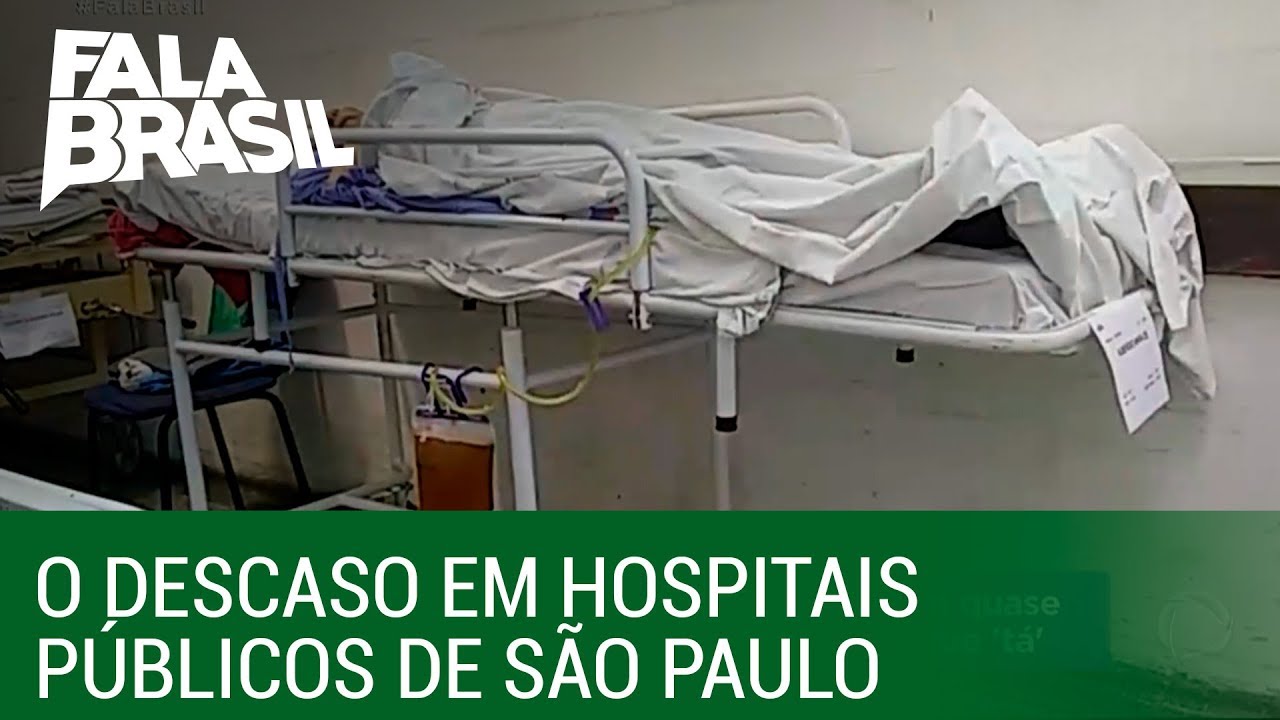 Fala Brasil denuncia descaso e falta de estrutura em hospitais públicos