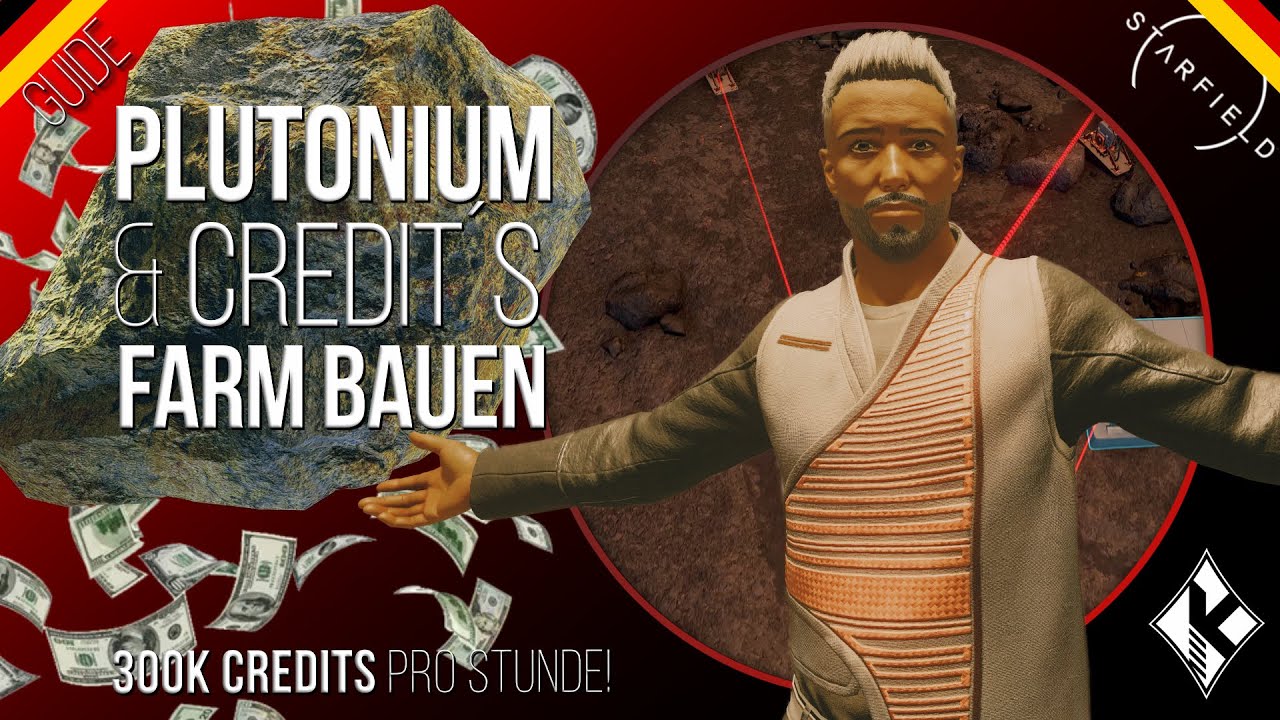 💸 Plutonium-Million&auml;r in Starfield 📈 Schritt-f&uuml;r-Schritt Guide zum legal Credits farmen!