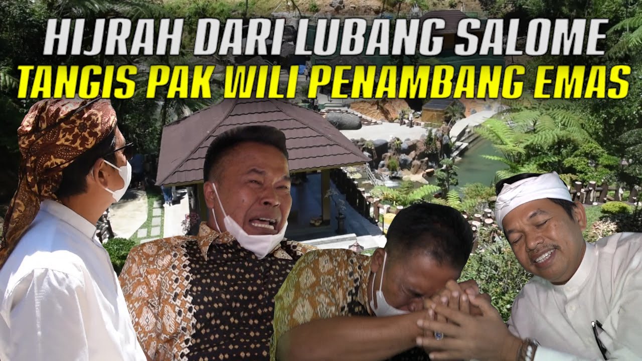 DARI ALAM NERAKA KE ALAM SURGA | HIJRAH PAK WILY DEDENGKOT 70 RB PENAMBANG EMAS LIAR CIPONGKOR