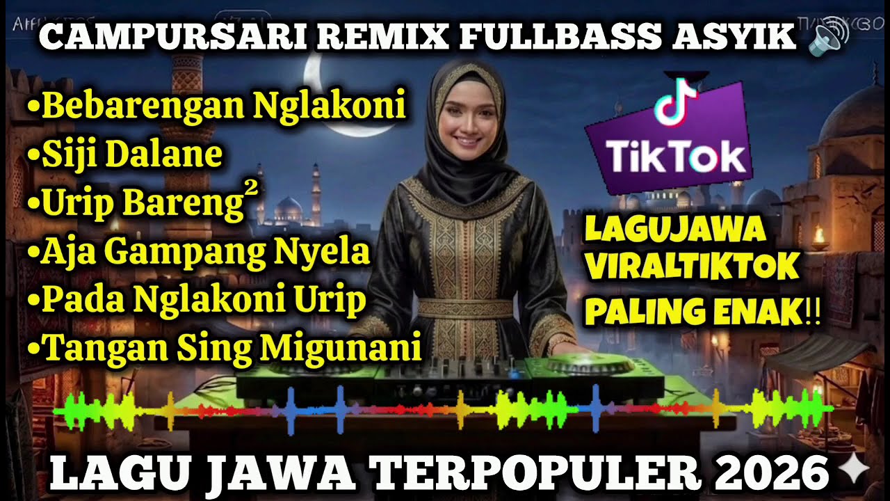 LAGU JAWA VIRAL TIKTOK 2026 🎧 Campursari Remix Full Bass Paling Enak Didengar‼️