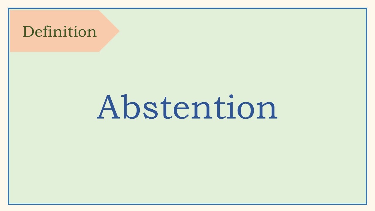 Legal term, definition, Abstention