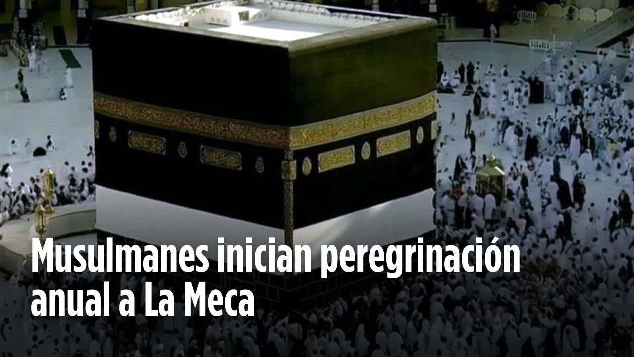 Musulmanes inician gran peregrinación anual a La Meca
