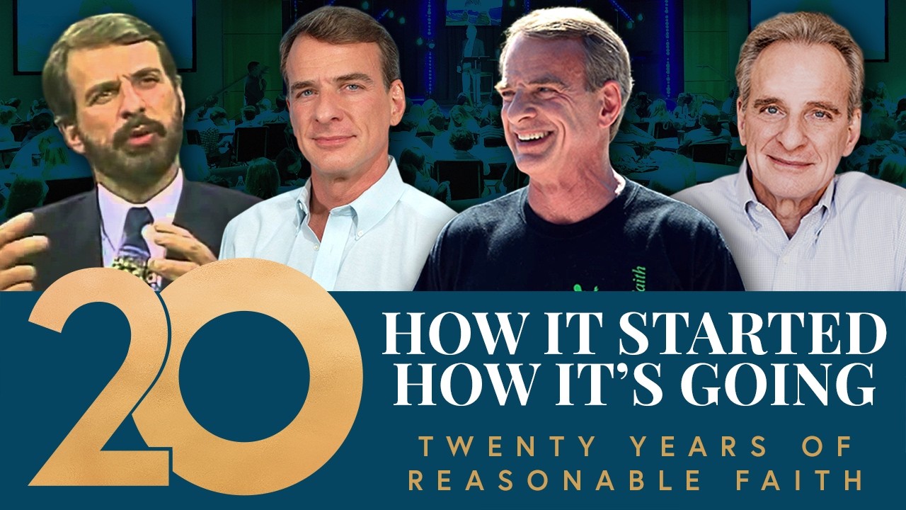 20 Years of Reasonable Faith: How It Started & How It's Going