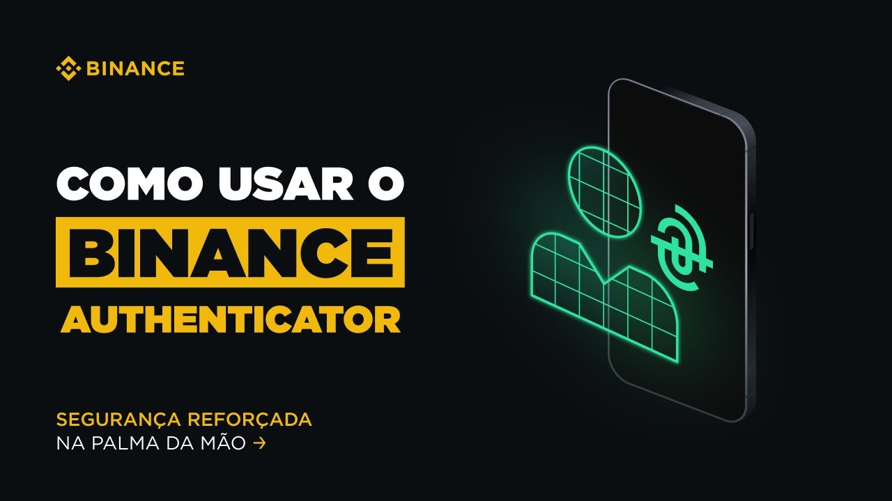 Como usar o Binance Authenticator | Binance