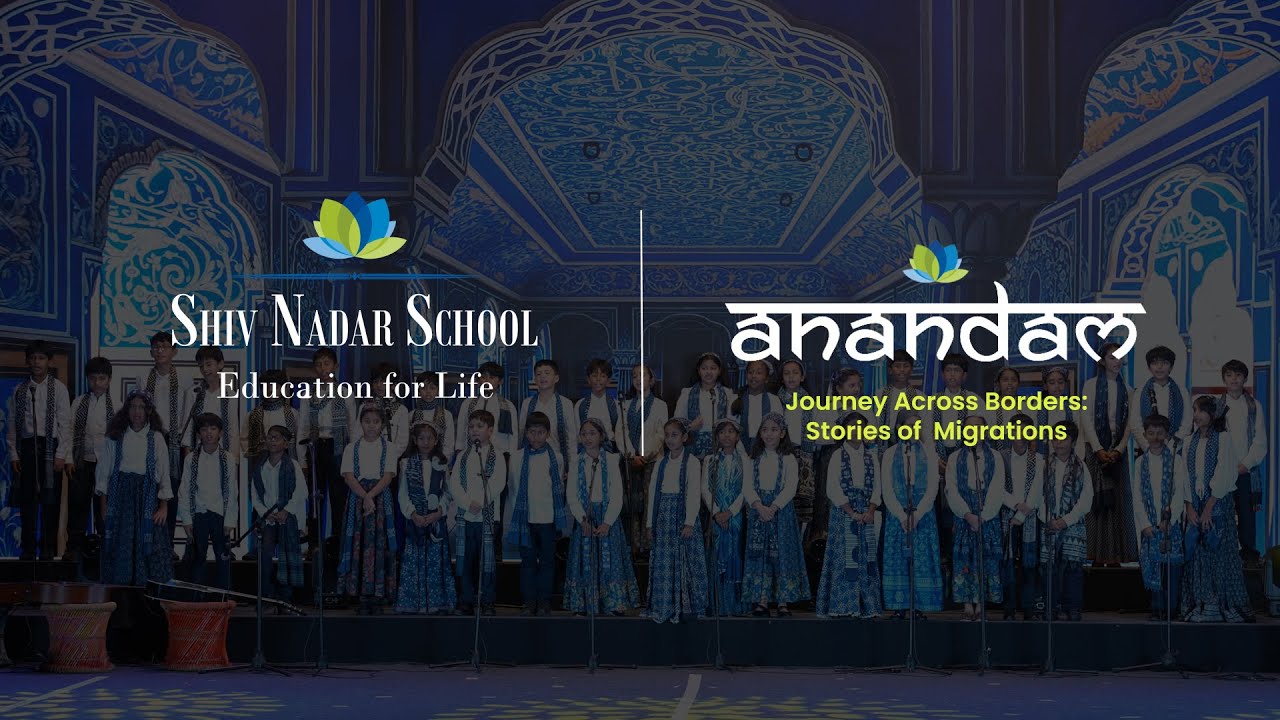 Anandam 2025 | Journey Across Borders: Stories of Migrations