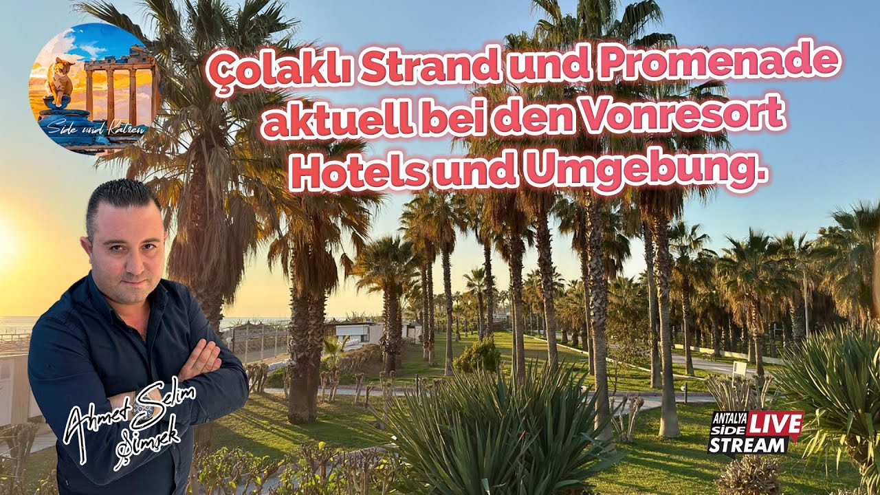 Çolaklı Strand und Promenade aktuell bei den Vonresort Hotels ind Umgebung.