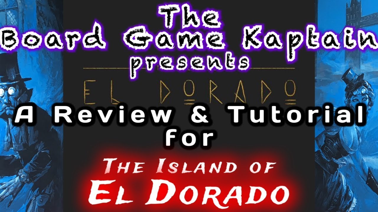 The Island of El Dorado Review & Tutorial