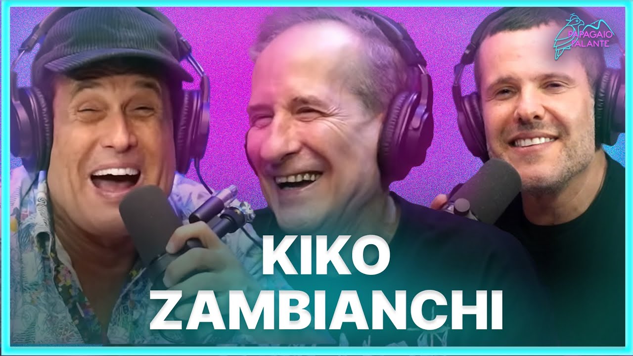 KIKO ZAMBIANCHI | Podcast Papagaio Falante