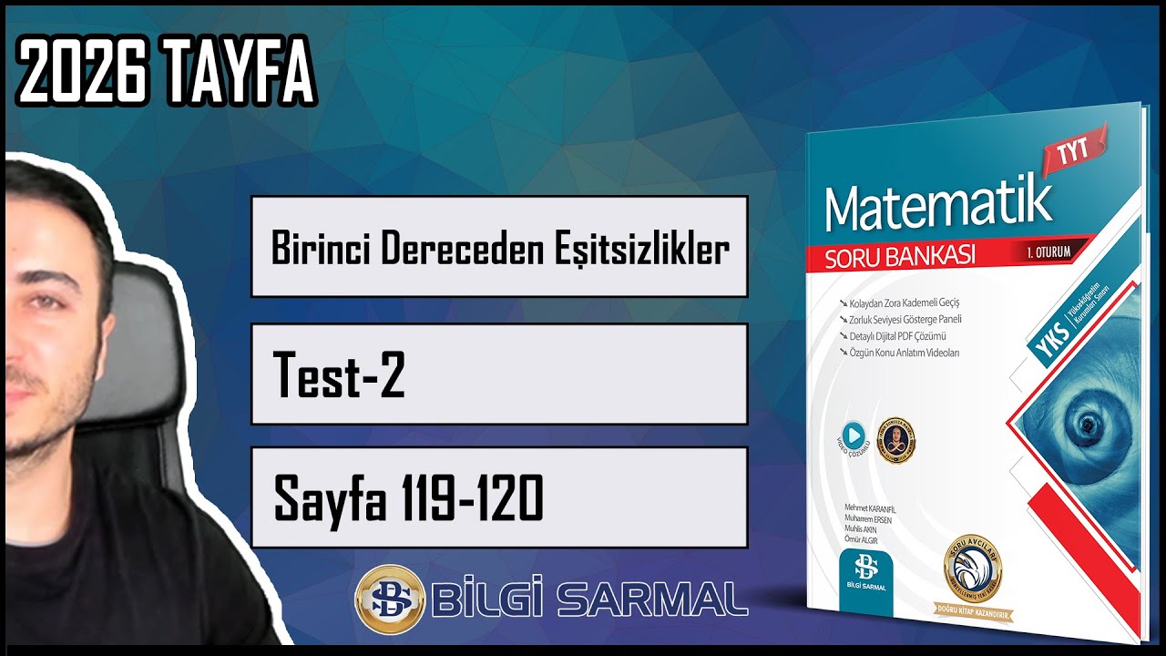 Bilgi Sarmal TYT Matematik Çözümleri /BİRİNCİ DERECEDEN EŞİTSİZLİKLER Sayfa 119-120