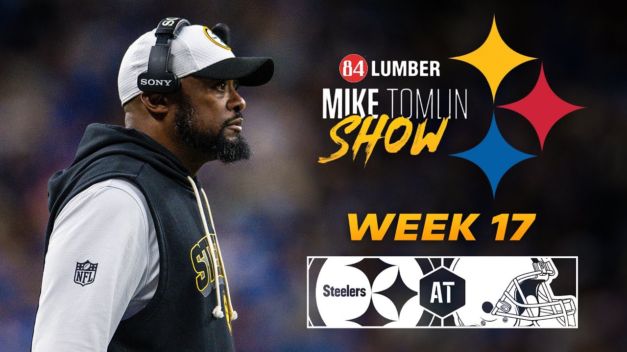 The Mike Tomlin Show: Week 17 at Browns | Pittsburgh Steelers