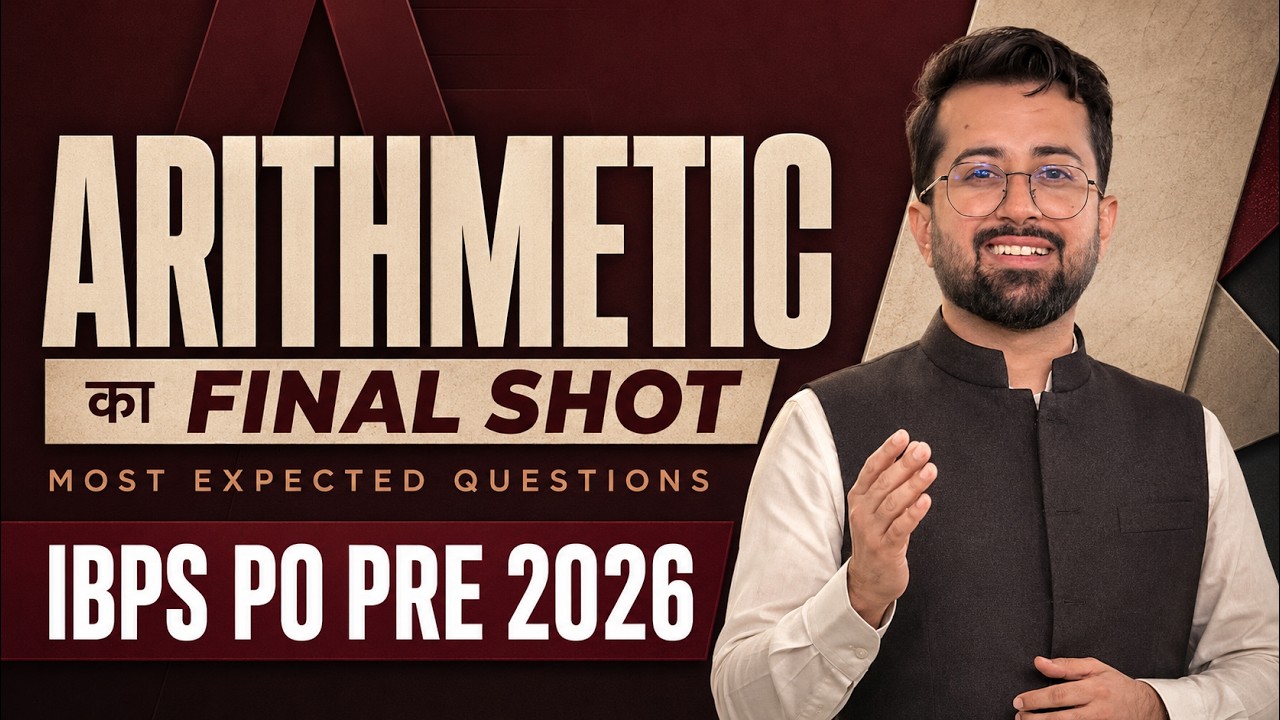 IBPS PO Prelims 2026 Arithmetic | The Final Revision with Most Expected Questions | Aashish Arora