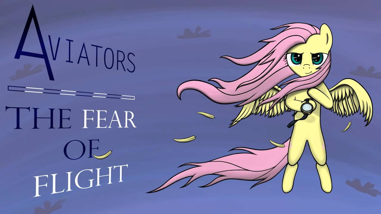 Aviators - The Fear of Flight (MLP Song)
