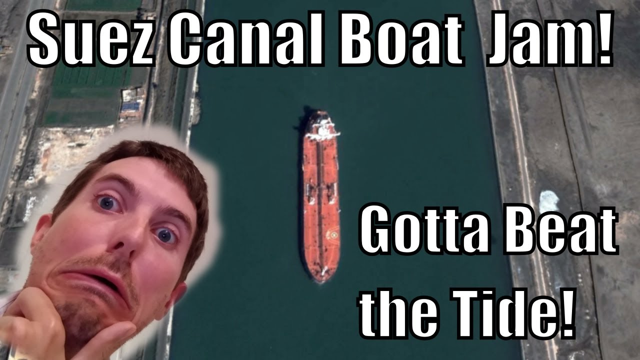Emergency Science! Boat Jam Crisis in the Suez Canal! | Spring & Neap Tides