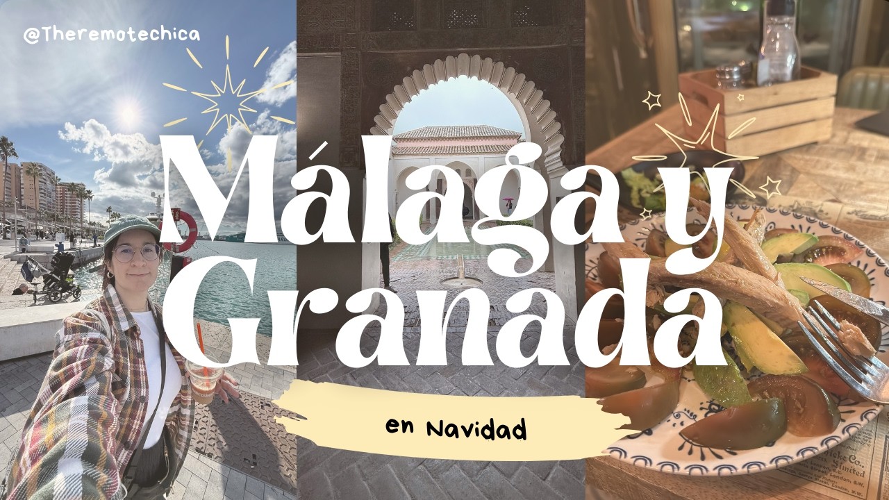 Málaga, Granada y Almuñécar - Mi primera vez en el sur de España (Andalucía)