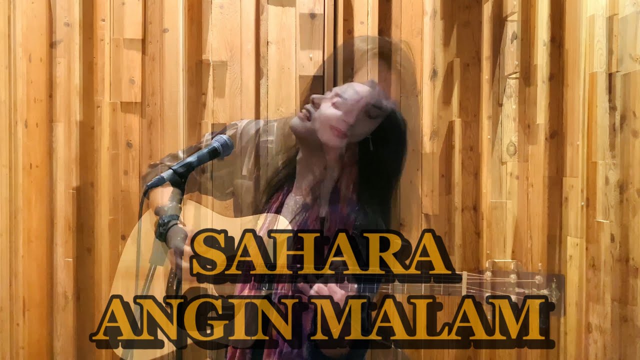 SAHARA - ANGIN MALAM (COVER)
