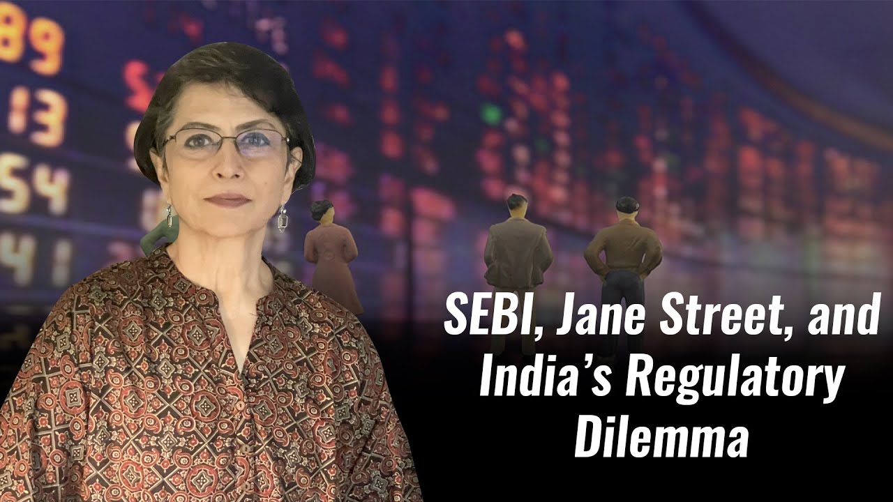 SEBI, Jane Street, and India’s Regulatory Dilemma