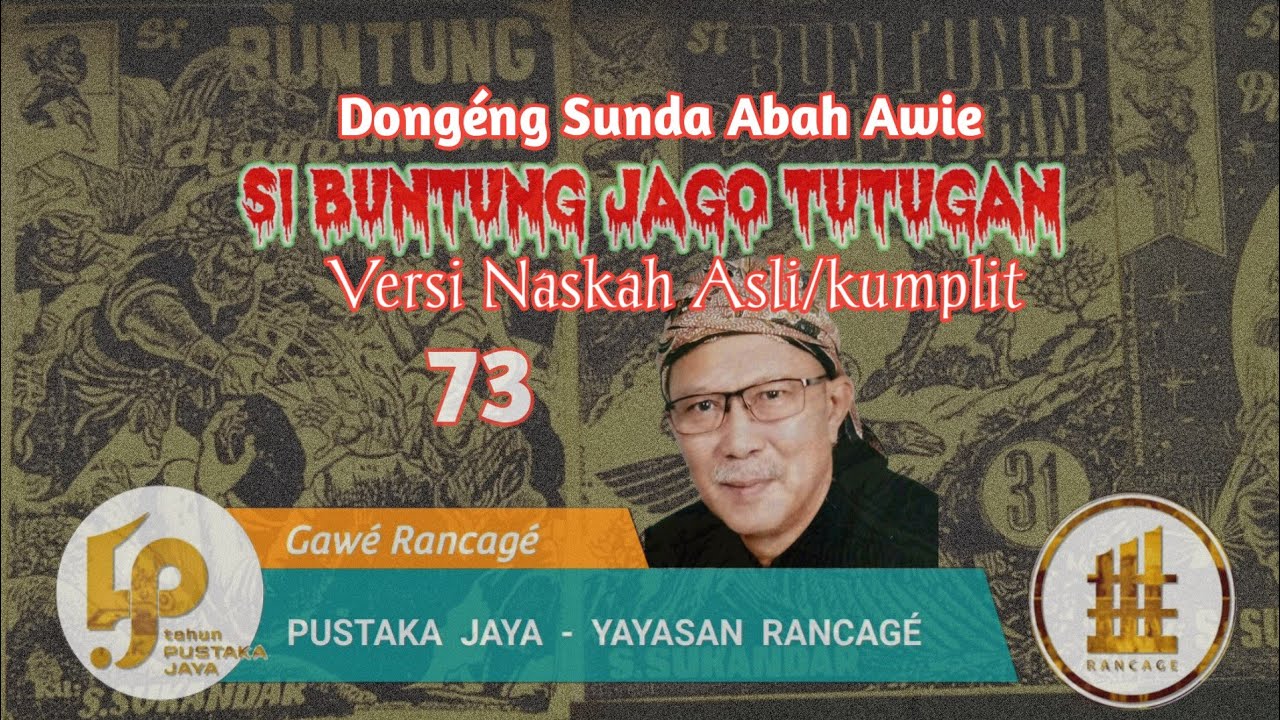 Dongéng Sunda. Si Buntung Jago Tutugan. ( Versi Naskah Asli/Kumplit ) Séri ka 73