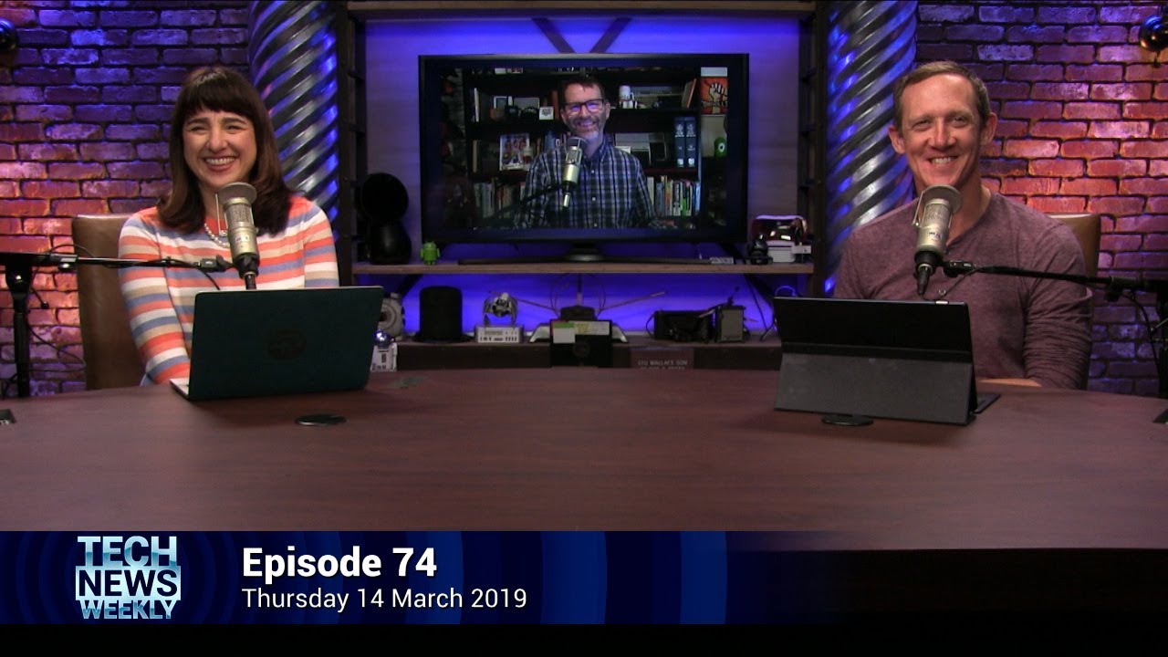 The Internet is Us - Tech News Weekly 74