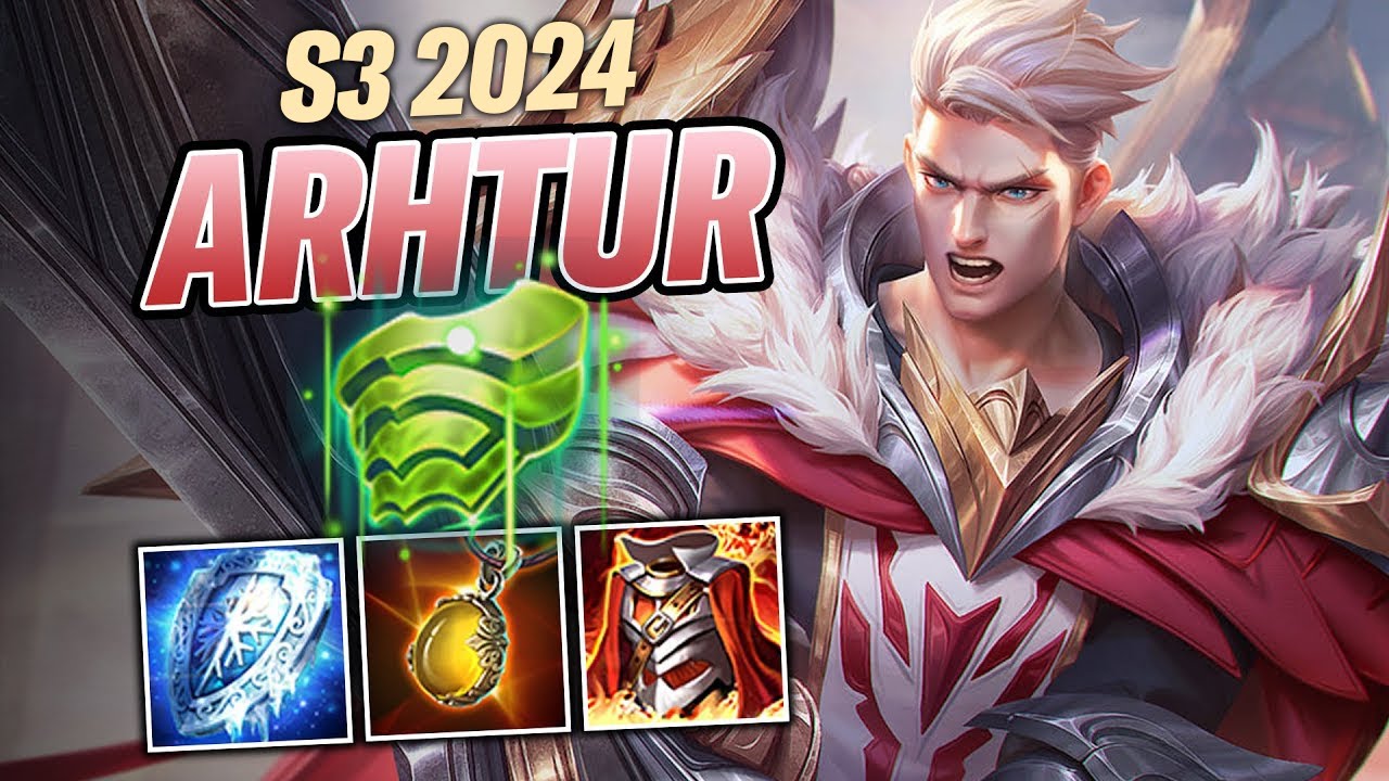 Arthur S3 2024 - Trang Bị, Bảng Ngọc, Ph&ugrave; Hiệu, Combo V&agrave; C&aacute;ch Chơi Arthur Mạnh Nhất