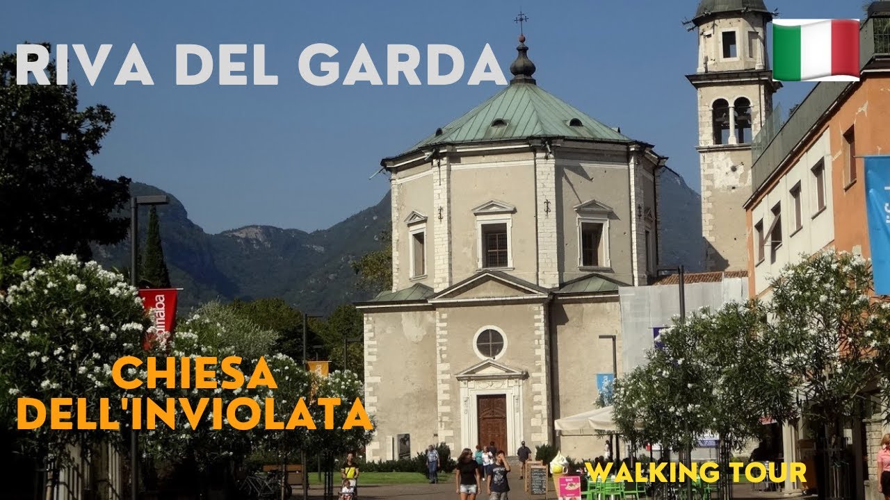 Riva Del Garda - Italia - Chiesa di Santa Maria Inviolata - Walking Tour