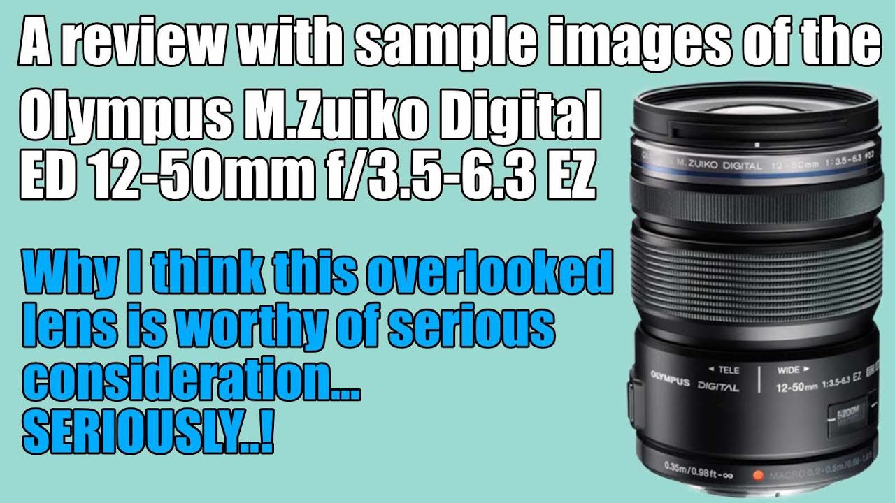 Olympus M. Zuiko 12-50mm lens review