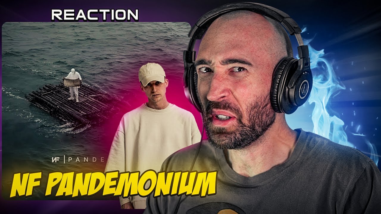 NF - PANDEMONIUM [FIRST TIME REACTION]