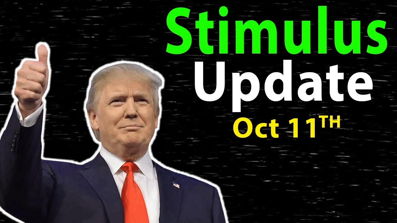 Second Stimulus Check Update & Stimulus Package Update - Oct 11
