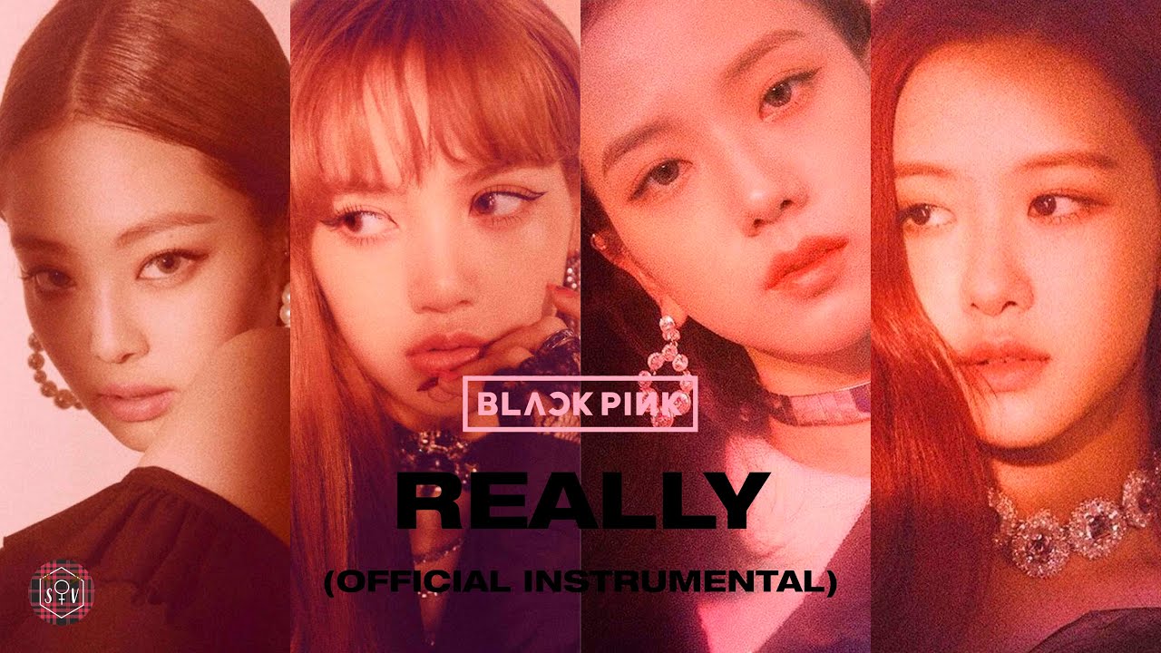 BLACKPINK - Really (Official Instrumental)