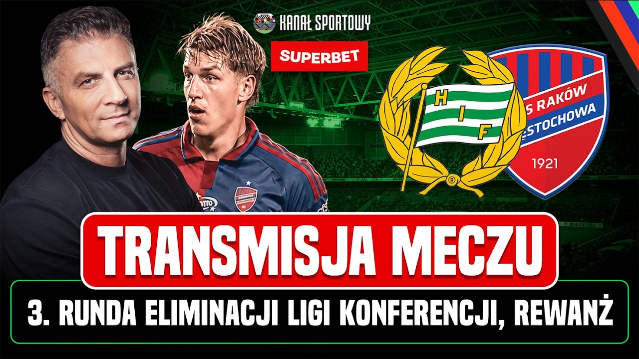 HAMMARBY - RAK&Oacute;W CZĘSTOCHOWA: TRANSMISJA MECZU + STUDIO | KOMENTARZ: MATEUSZ BOREK I MICHAŁ ŻEWŁAKOW