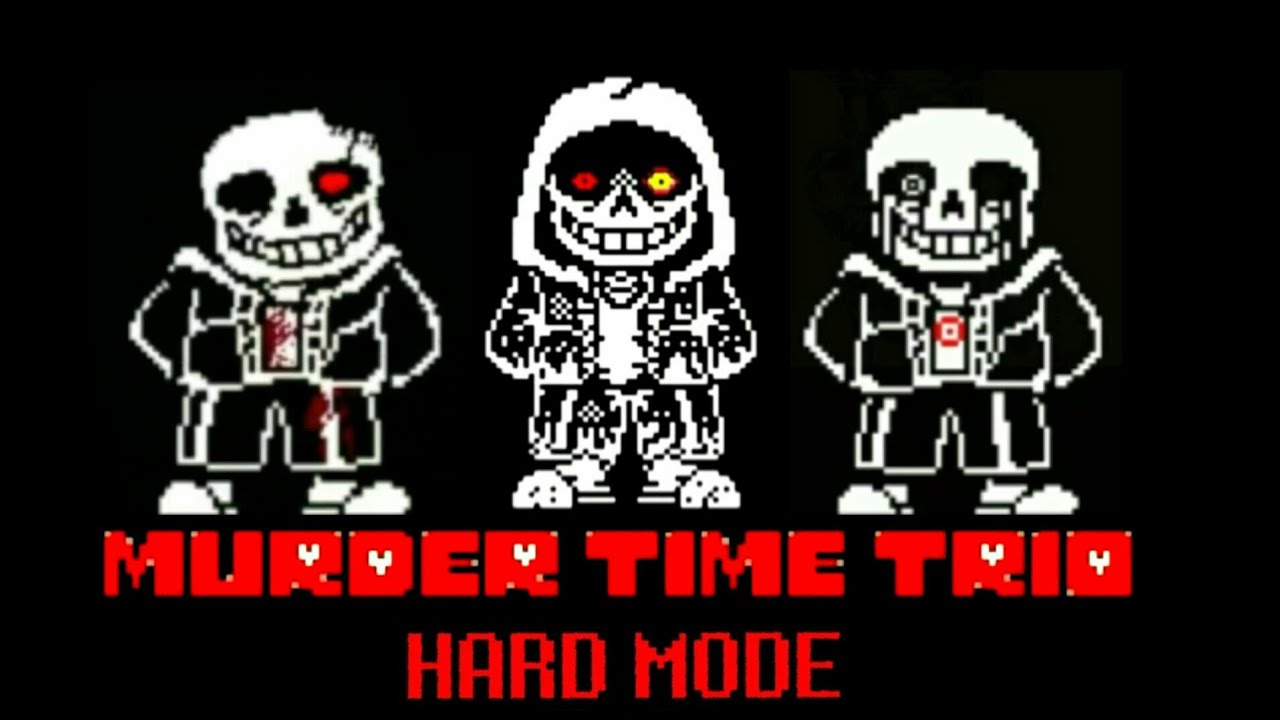 Murder time trio [HARD MODE]