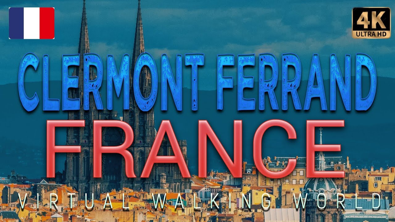 Clermont Ferrand. FRANCE | Day time virtual walking tour