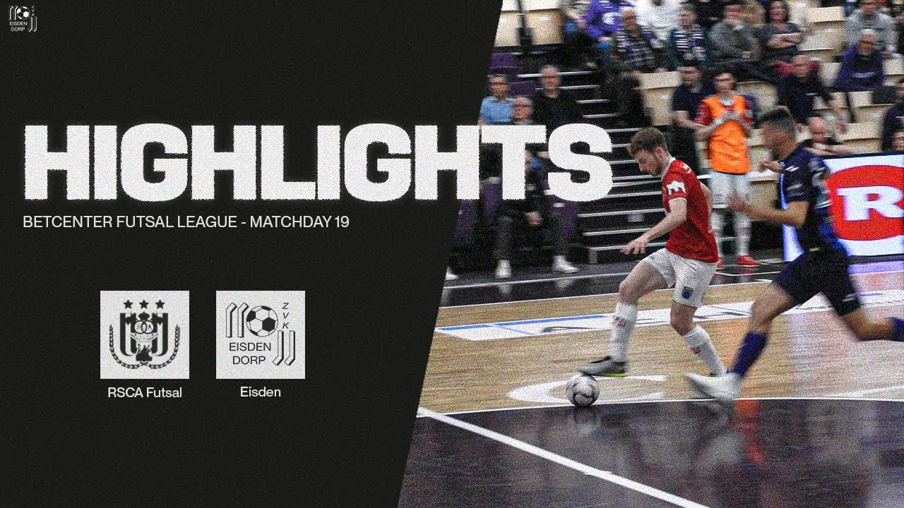 HIGHLIGHTS | RSCA Futsal x Eisden Dorp | Betcenter Futsal League 2022/23