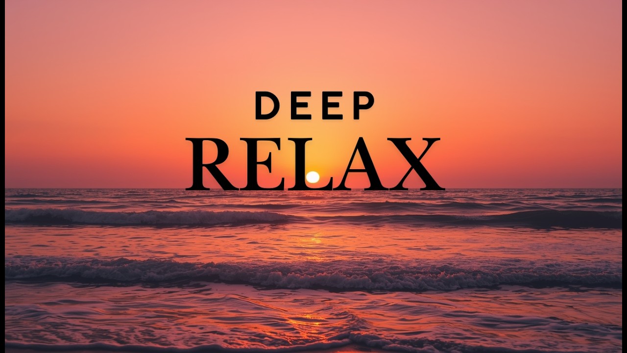 Deep Relaxation Music | Stress Relief Piano. California Sunset Ocean Waves