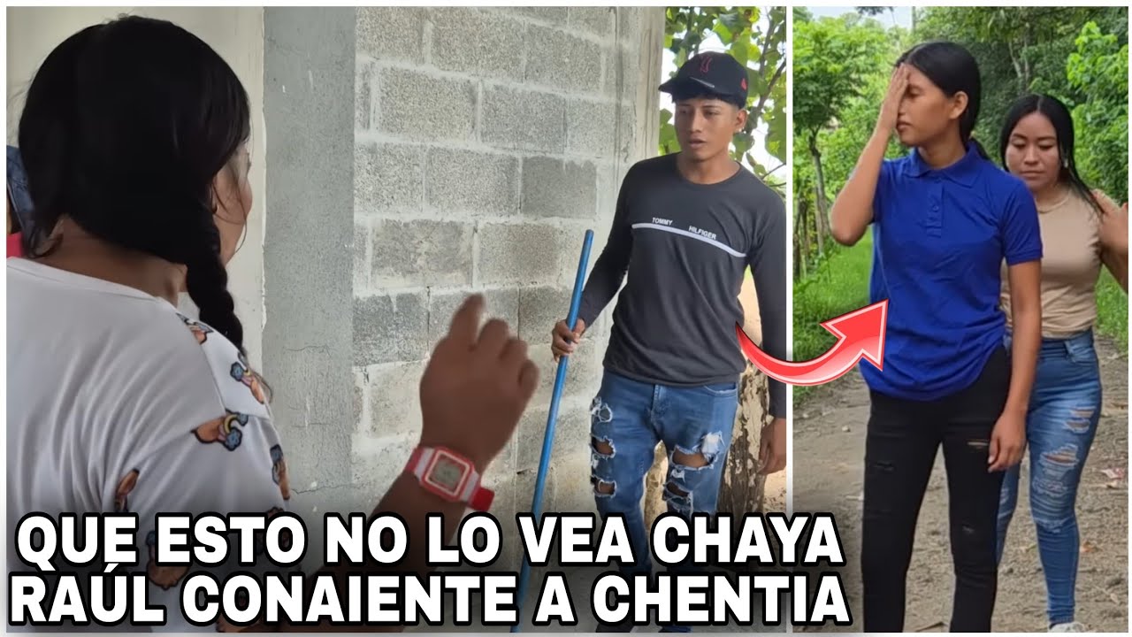 Chentia se Lleva de santa y anda incinuandose a Raúl sabiendo que tiene mujer