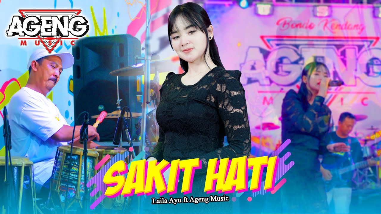 SAKIT HATI - Laila Ayu ft Ageng Music (Official Live Music)