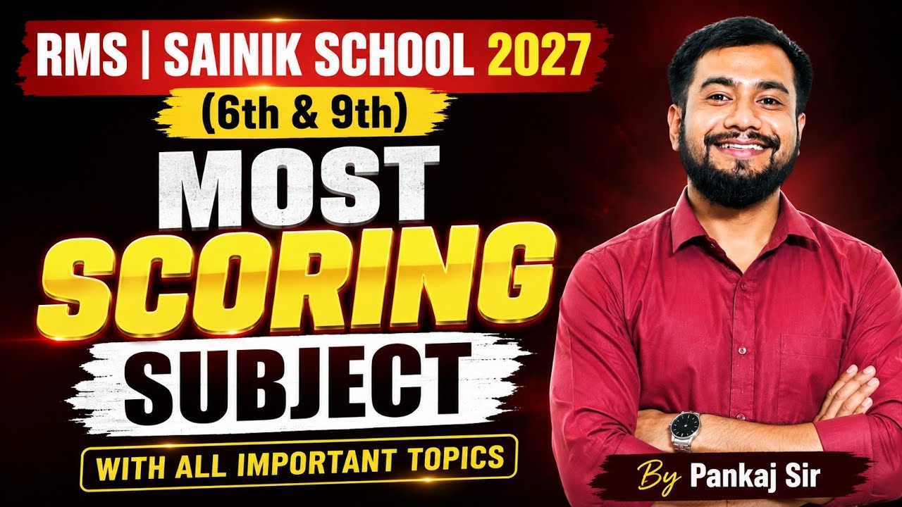 RMS & Sainik School 2027 (6th & 9th) | Most Scoring Subject with All Important Topics | Pankaj Sir