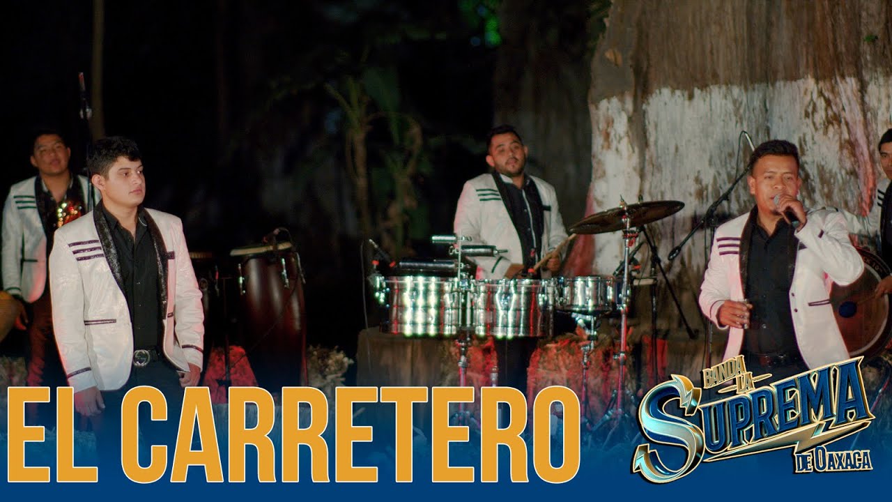 El Carretero (En Vivo) - Banda La Suprema de Oaxaca