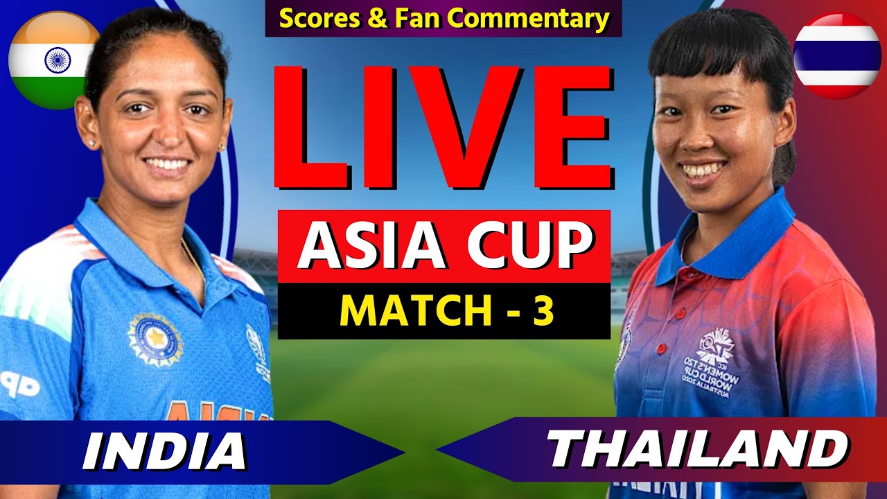 🔴 Live: India W vs Thailand W Fan Commentary, Asia Cup 2026 | Live Cricket Match Scores