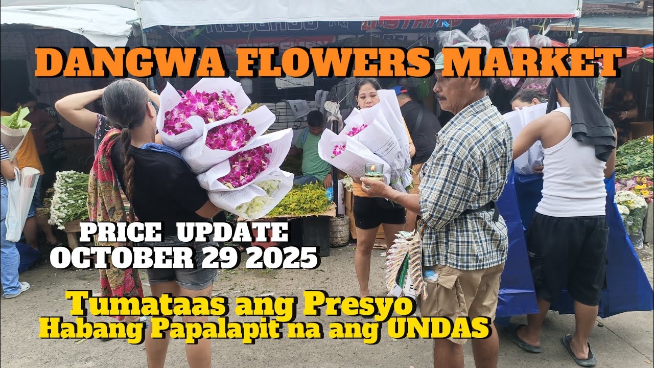PRICE UPDATE OCTOBER 29 2025 DANGWA FLOWERS MARKET - Tumaas ang Presyo Habang Papalapit na ang Undas