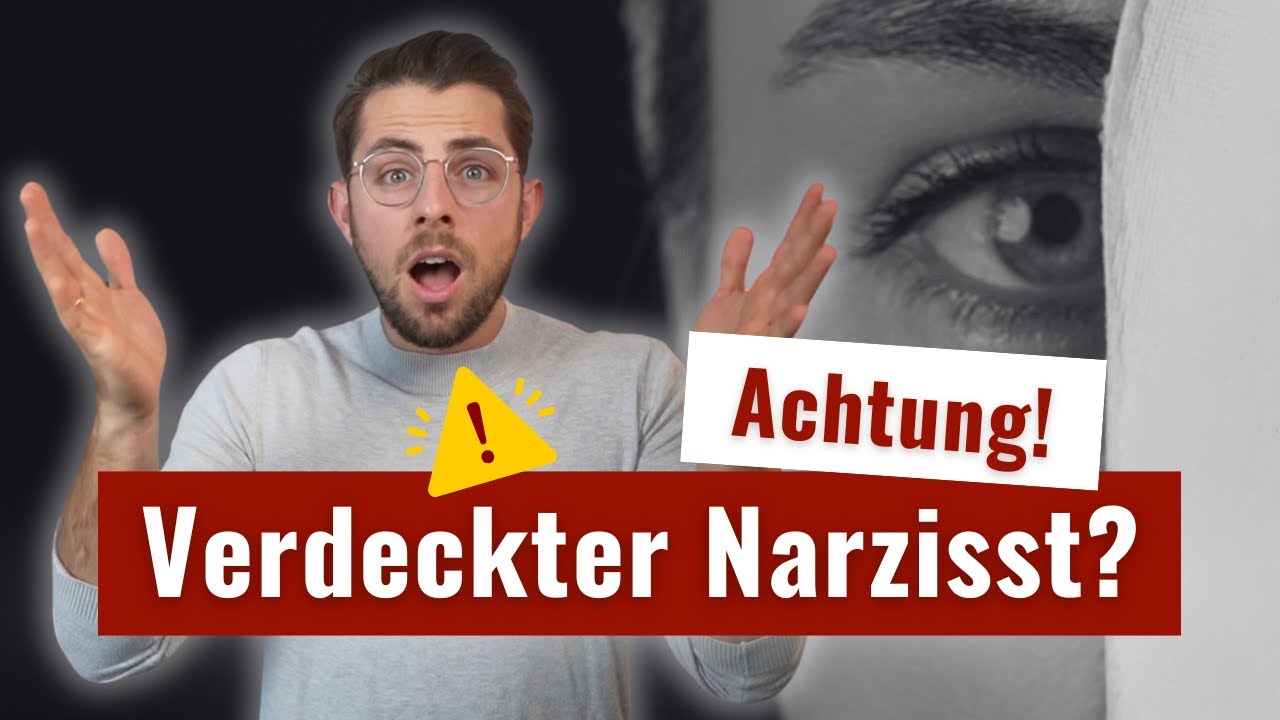 Bist Du betroffen ohne es zu wissen? SO erkennst Du, ob er ein verdeckter Narzisst ist!