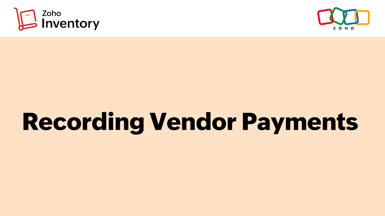 Recording Vendor Payments in Zoho Inventory
