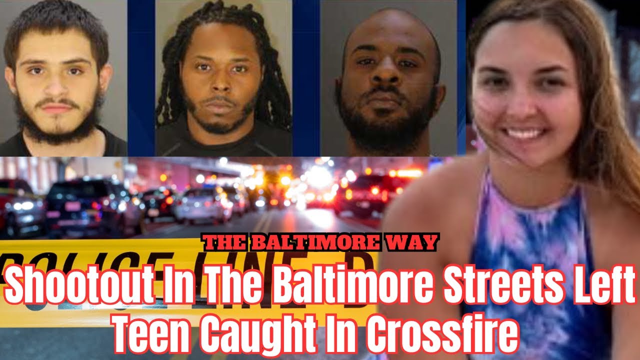 Shootout In The Baltimore Streets Left Teen Caught In Crossfire 